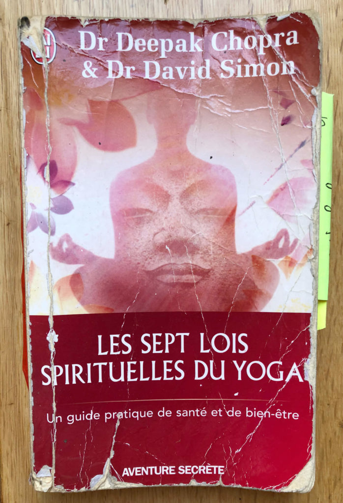 Sept Lois Spirituelles du Yoga du Deepak Chopra - Challenge - Devenir Yogi